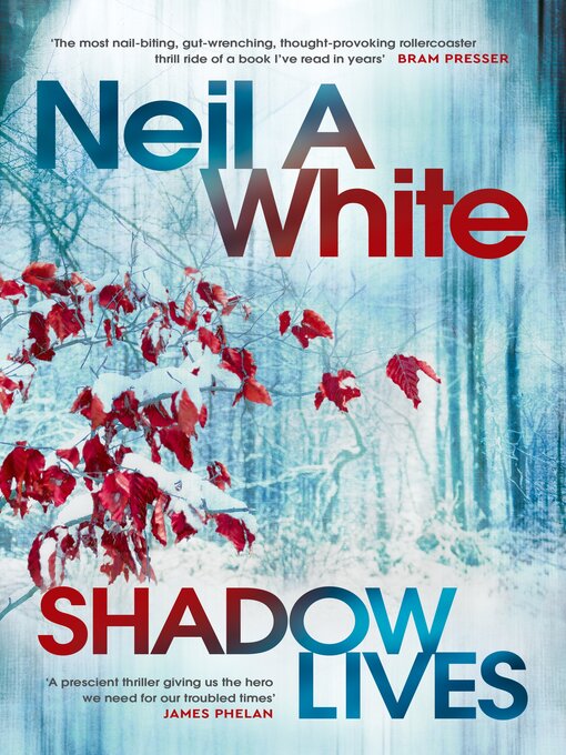 Title details for Shadow Lives by Neil A White - Available